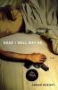 Go to record Dead I well may be : a novel