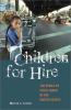 Go to record Children for hire : the perils of child labor in the Unite...