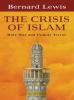 Go to record The crisis of Islam : holy war and unholy terror