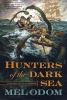 Go to record Hunters of the dark sea