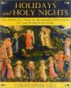 Go to record Holidays and holy nights : celebration twelve seasonal fes...