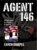 Go to record Agent 146 : the true story of a Nazi spy in America