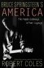 Go to record Bruce Springsteen's America : the people listening, a poet...