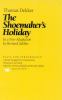 Go to record The shoemaker's holiday