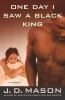 Go to record One day I saw a black king