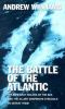 Go to record The Battle of the Atlantic : Hitler's Gray Wolves of the S...