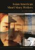 Go to record Asian American short story writers : an A-to-Z guide