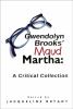 Go to record Gwendolyn Brooks' Maud Martha : a critical collection