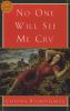 Go to record No one will see me cry : a novel