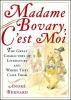 Go to record Madame Bovary, c'est moi! : the great characters of litera...