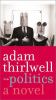 Go to record Politics : a novel