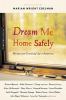 Go to record Dream me home safely