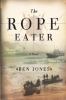 Go to record The rope eater : a novel