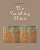 Go to record The vanishing moon : a novel