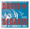 Go to record David Sedaris live at Carnegie Hall