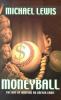 Go to record Moneyball : the art of winning an unfair game