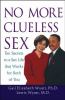 Go to record No more clueless sex : 10 secrets to a sex life that works...