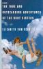 Go to record The true and outstanding adventures of the Hunt sisters : ...