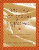 Go to record The Tao of sexual massage : a step-by-step guide to exciti...