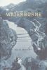 Go to record Waterborne : a novel