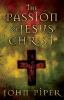 Go to record The Passion of Jesus Christ : fifty reasons why he came to...