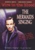Go to record Wire in the blood. Mermaids singing