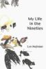 Go to record My life in the nineties