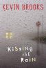 Go to record Kissing the rain