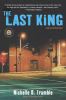 Go to record The last king : a Maceo Redfield novel
