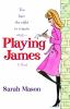 Go to record Playing James