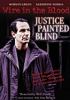 Go to record Wire in the blood. Justice painted blind