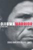 Go to record Ojibwa warrior : Dennis Banks and the rise of the American...