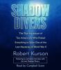 Go to record Shadow divers [the true adventure of two Americans who dis...