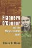 Go to record Flannery O'Connor and the Christ-haunted South