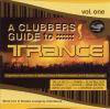 Go to record A clubbers guide to Trance vol. 1