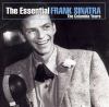 Go to record The essential Frank Sinatra the Columbia years.