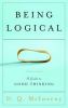 Go to record Being logical : a guide to good thinking