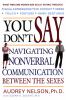 Go to record You don't say : navigating nonverbal communication between...