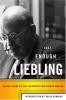 Go to record Just enough Liebling : classic work by the legendary New Y...