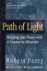 Go to record Path of light : stepping into peace with A course in mirac...