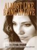 Go to record Almost like being in love