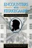 Go to record Encounters with Kierkegaard : a life as seen by his contem...