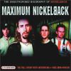 Go to record Maximum Nickelback a cd audio-biog