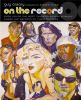 Go to record On the record : over 150 of the most creative people in mu...