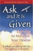 Go to record Ask and it is given : learning to manifest your desires