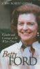 Go to record Betty Ford : candor and courage in the White House