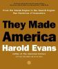 Go to record They made America [from the steam engine to the search eng...