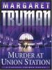 Go to record Murder at Union Station : a capital crimes novel