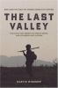 Go to record The last valley : Dien Bien Phu and the French defeat in V...
