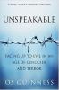 Go to record Unspeakable : facing up to evil in an age of genocide and ...
